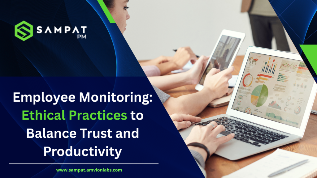 Employee Monitoring: Ethical Practices.