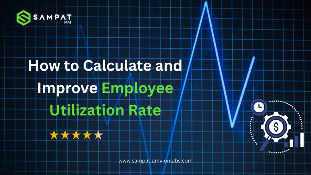 Calculate and improve employee utilization rate