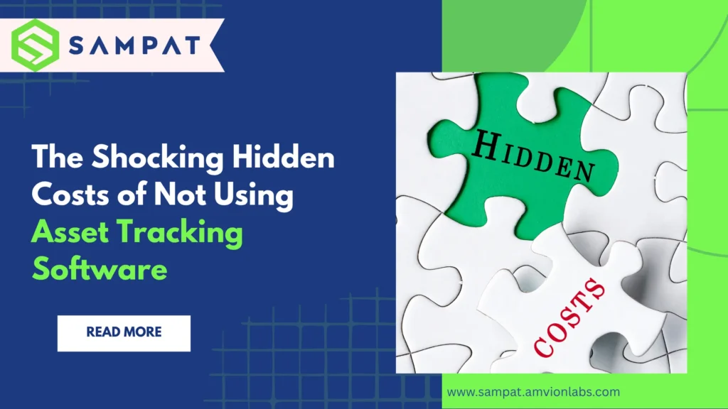 Hidden cost of not using asset management software