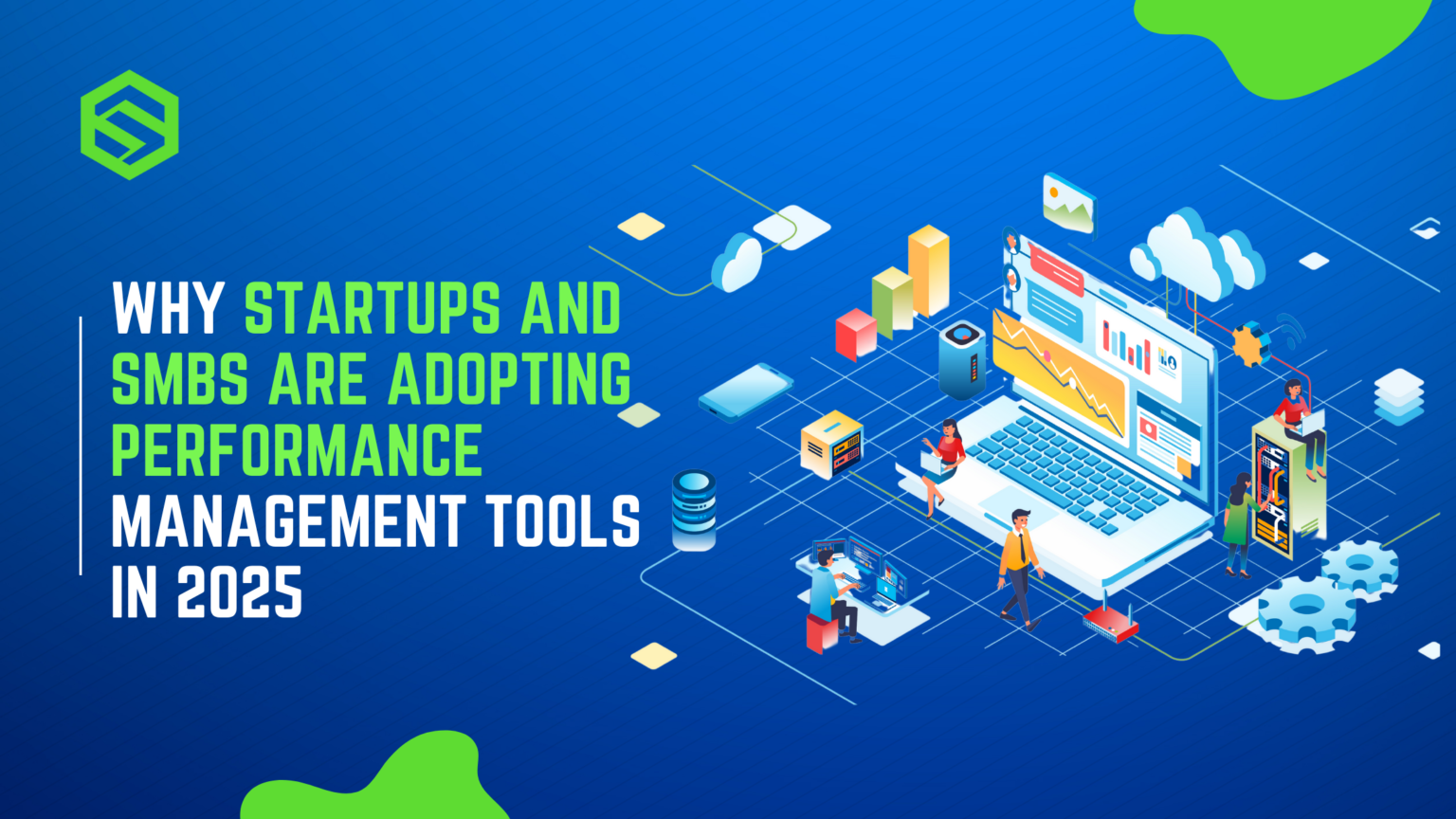 Why Startups and SMBs Need Performance Management Tools in 2025