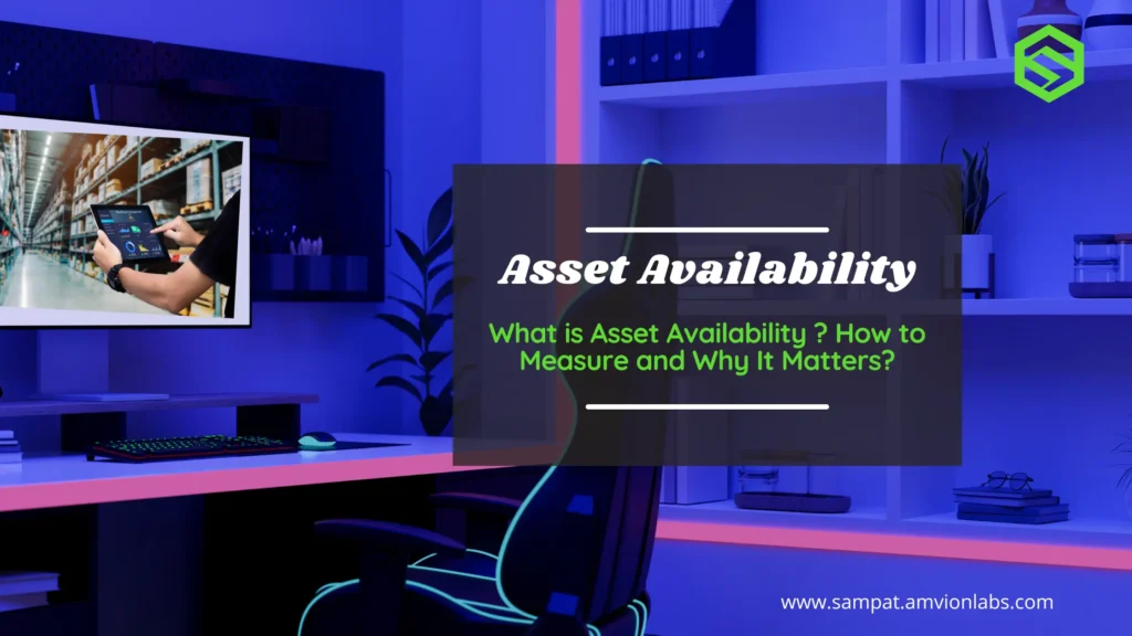what is Asset Availability?Definition, formula ,importance