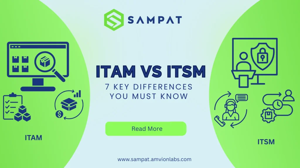ITAM VS ITSM the 7 key difference you should know
