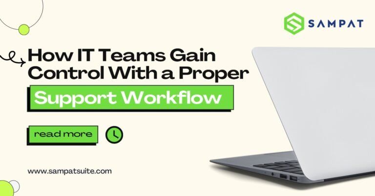 How IT Teams Gain Control With a Proper Support Workflow | IT Support Workflow Management
